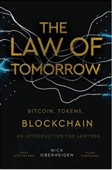 The Law of Tomorrow: Bitcoin, Tokens, Blockchain